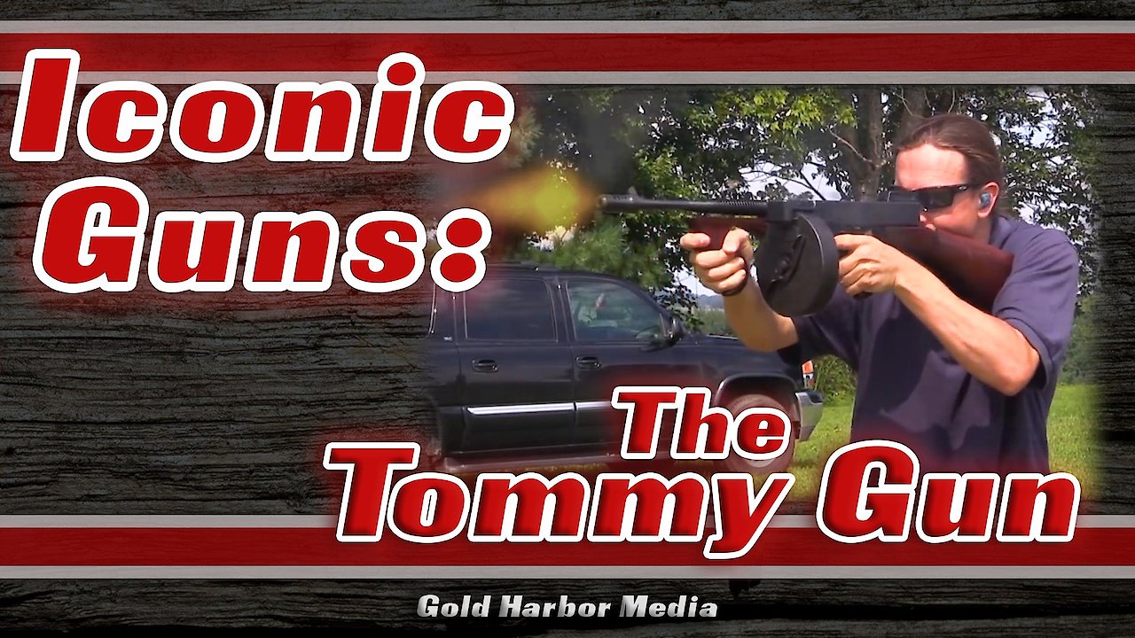Iconic Guns: The Tommy Gun