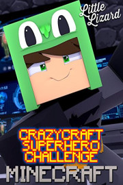 Crazycraft Superhero Minecraft Challenge