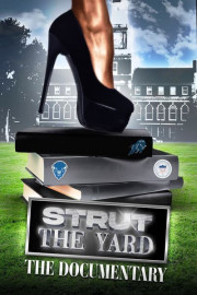 Strut the Yard: The Documentary