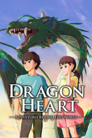 Dragon Heart: Adventures Beyond This World