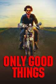 Only Good Things