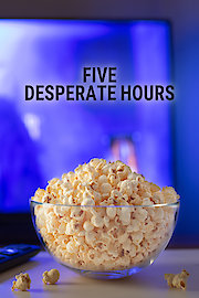 Five Desperate Hours