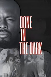 Done in the Dark
