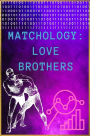 Matchology: The Love Brothers