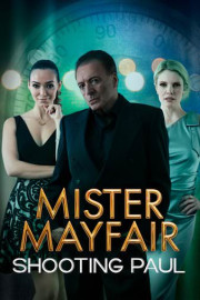 Mister Mayfair: Shooting Paul