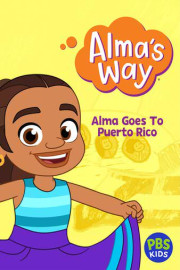 Alma's Way: Alma Goes to Puerto Rico