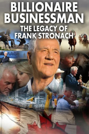Billionaire Businessman the Legacy of Frank Stronach