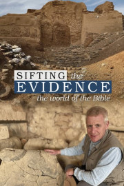 Sifting the Evidence: The World of the Bible