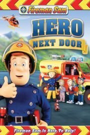 Fireman Sam: Hero Next Door