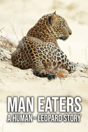 Man Eaters: A Human-Leopard Story