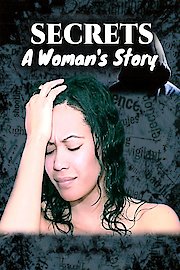 Secrets: A Woman's Story