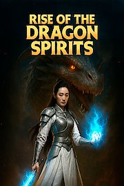 Rise of the Dragon Spirits