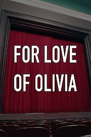 For Love of Olivia