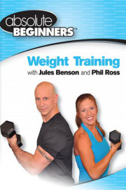 Absolute Beginners Fitness: Weight Training