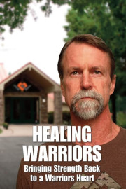 Healing Warriors: Bringing Strength Back to a Warrior's Heart
