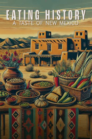 Eating History: A Taste of New Mexico