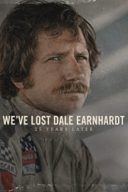 We've Lost Dale Earnhardt: 25 Years Later