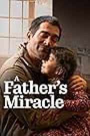 A Father's Miracle