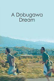 A Dobugawa Dream