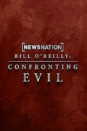 Bill O'Reilly: Confronting Evil