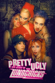Pretty Ugly: The Story of the Lunachicks