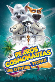 Perros cosmonautas: una aventura tropical