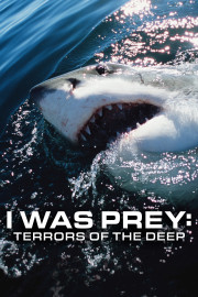 I Was Prey: Terrors from the Deep