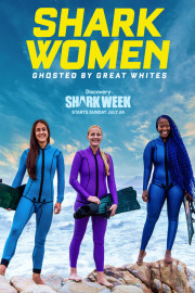 Shark Women: Ghosted by Great Whites