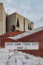 Louis Kahn Tiger City Part 1