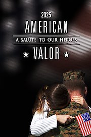 American Valor 2025: A Salute To Our Heroes