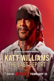 Katt Williams: The Last Report