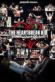 The Heartbreak Kid: Becoming Shawn Michaels