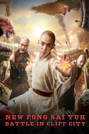 New Fong Sai Yuk: Battle in Cliff City
