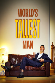 World's Tallest Man: The Next Chapter