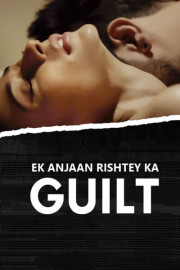 Ek Anjaan Rishtey Ka Guilt