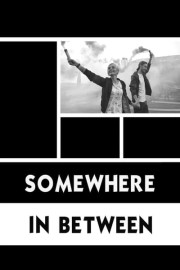Somewhere in Between