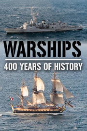 Warships: 400 Years of History