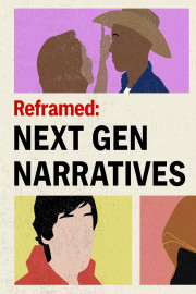 Reframed: Next Gen Narratives: A Star Is Born
