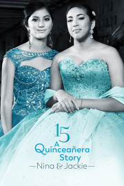 15: A Quinceañera Story: Jackie & Nina