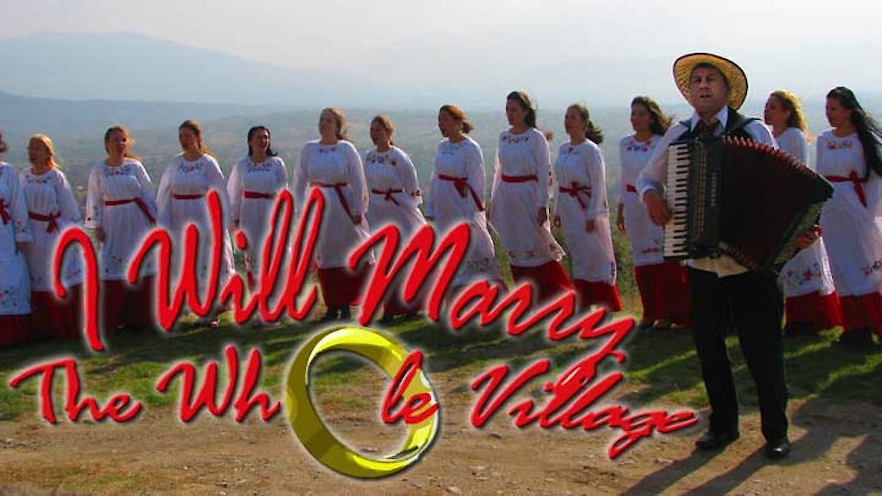 I Will Marry the Whole Village