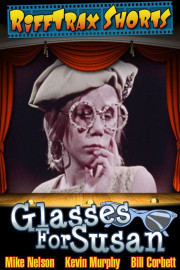 RiffTrax Shorts: Glasses for Susan