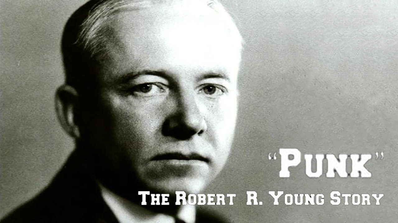 Punk: The Robert R. Young Story