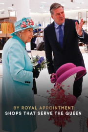 By Royal Appointment: Shops That Serve the Queen