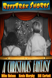 RiffTrax Shorts: A Christmas Fantasy