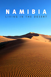 Namibia - Living in the Desert