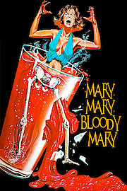 Mary, Mary Bloody Mary