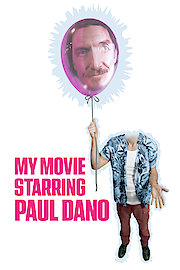 My Movie Starring Paul Dano