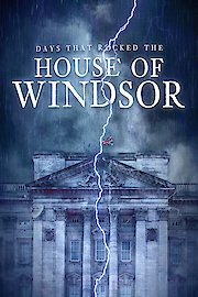 Days That Rocked The House Of Windsor