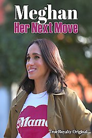 Meghan: Her Next Move
