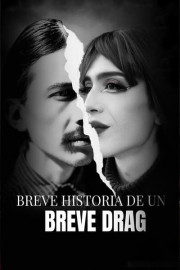 Breve historia de un breve drag